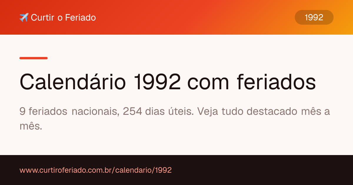 Calendário 1992 com feriados — Curtir o Feriado (https://www.curtiroferiado.com.br/calendario/1992)