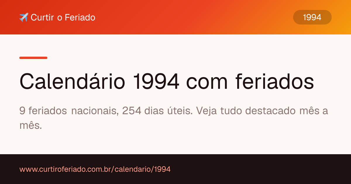 Calendário 1994 com feriados — Curtir o Feriado (https://www.curtiroferiado.com.br/calendario/1994)