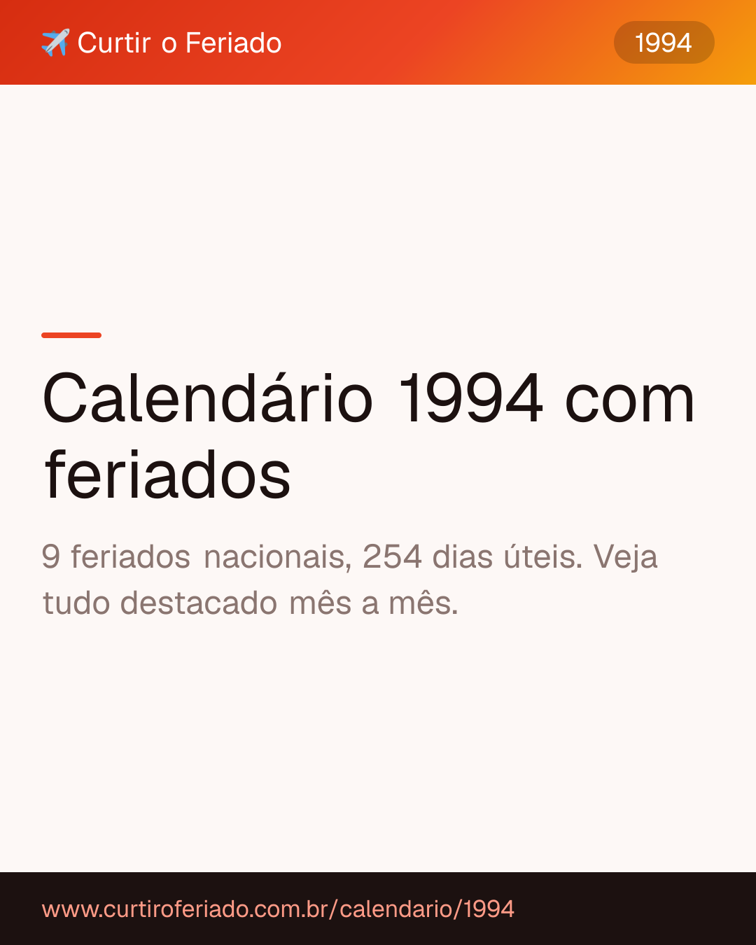 Calendário 1994 com feriados — Curtir o Feriado (https://www.curtiroferiado.com.br/calendario/1994)