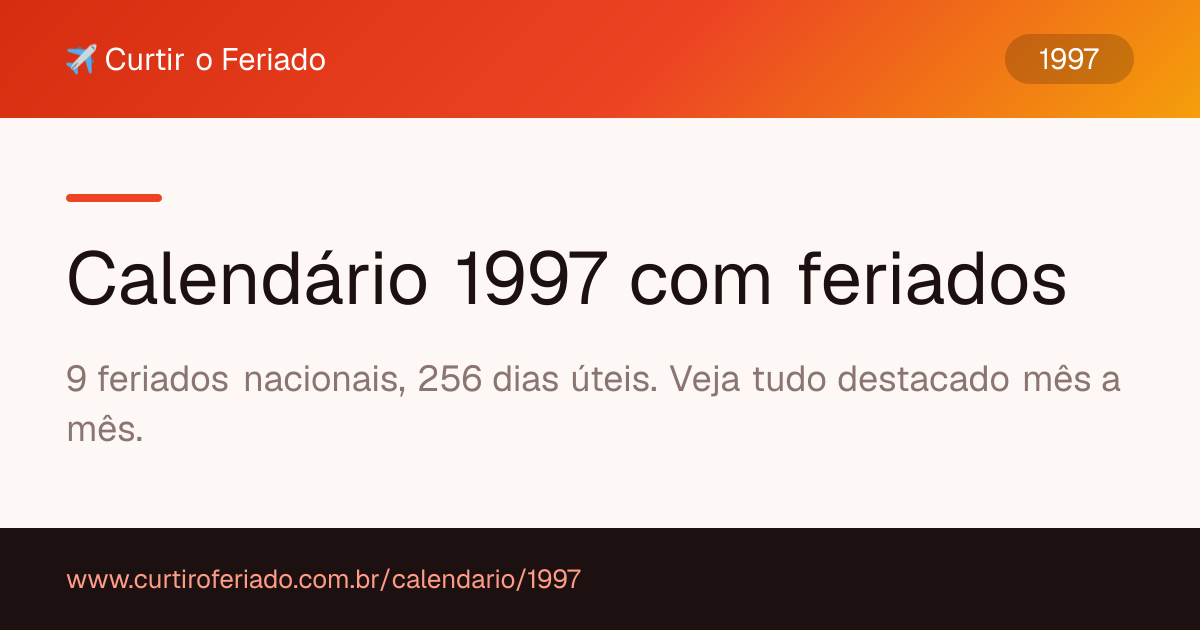 Calendário 1997 com feriados — Curtir o Feriado (https://www.curtiroferiado.com.br/calendario/1997)