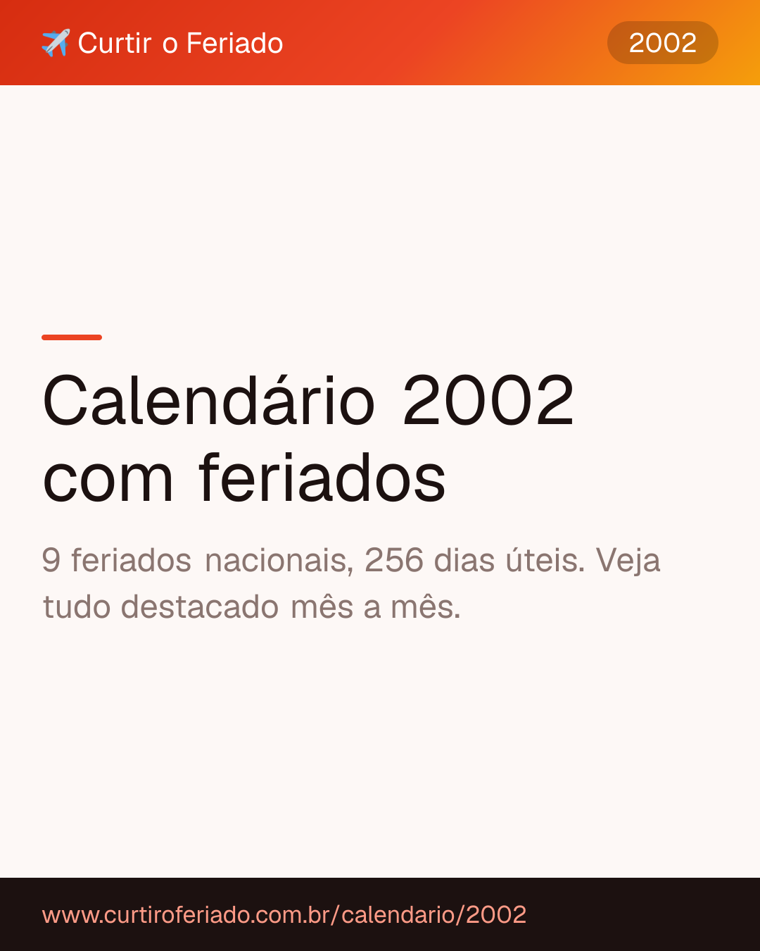 Calendário 2002 com feriados — Curtir o Feriado (https://www.curtiroferiado.com.br/calendario/2002)