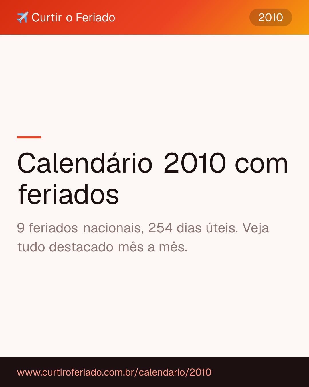Calendário 2010 com feriados — Curtir o Feriado (https://www.curtiroferiado.com.br/calendario/2010)