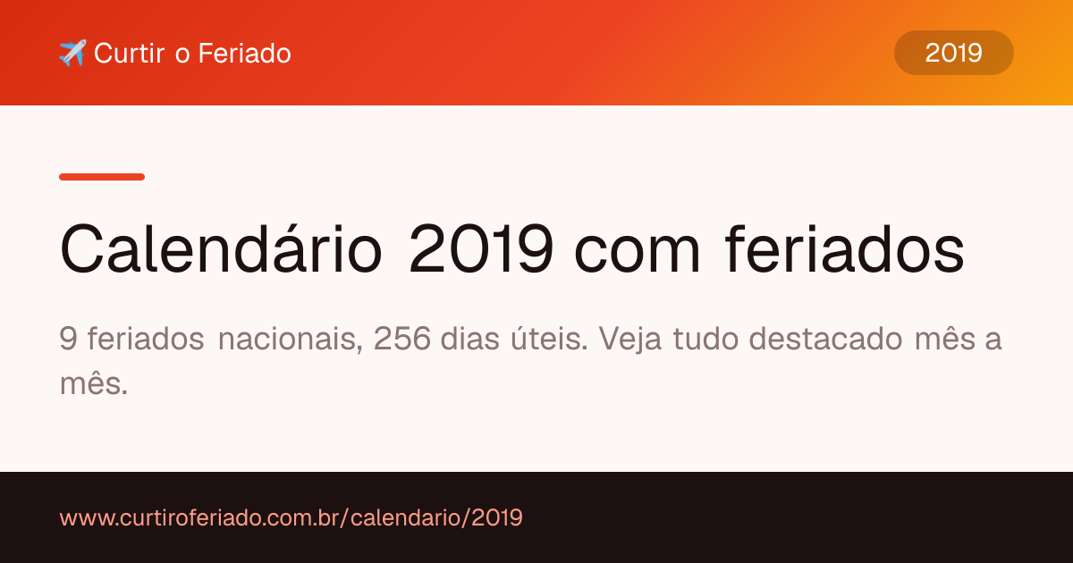 Calendário 2019 com feriados — Curtir o Feriado (https://www.curtiroferiado.com.br/calendario/2019)