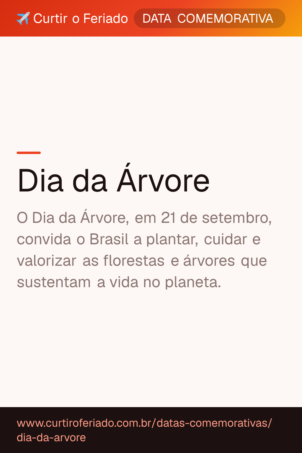 Dia da Árvore — Curtir o Feriado (https://www.curtiroferiado.com.br/datas-comemorativas/dia-da-arvore)