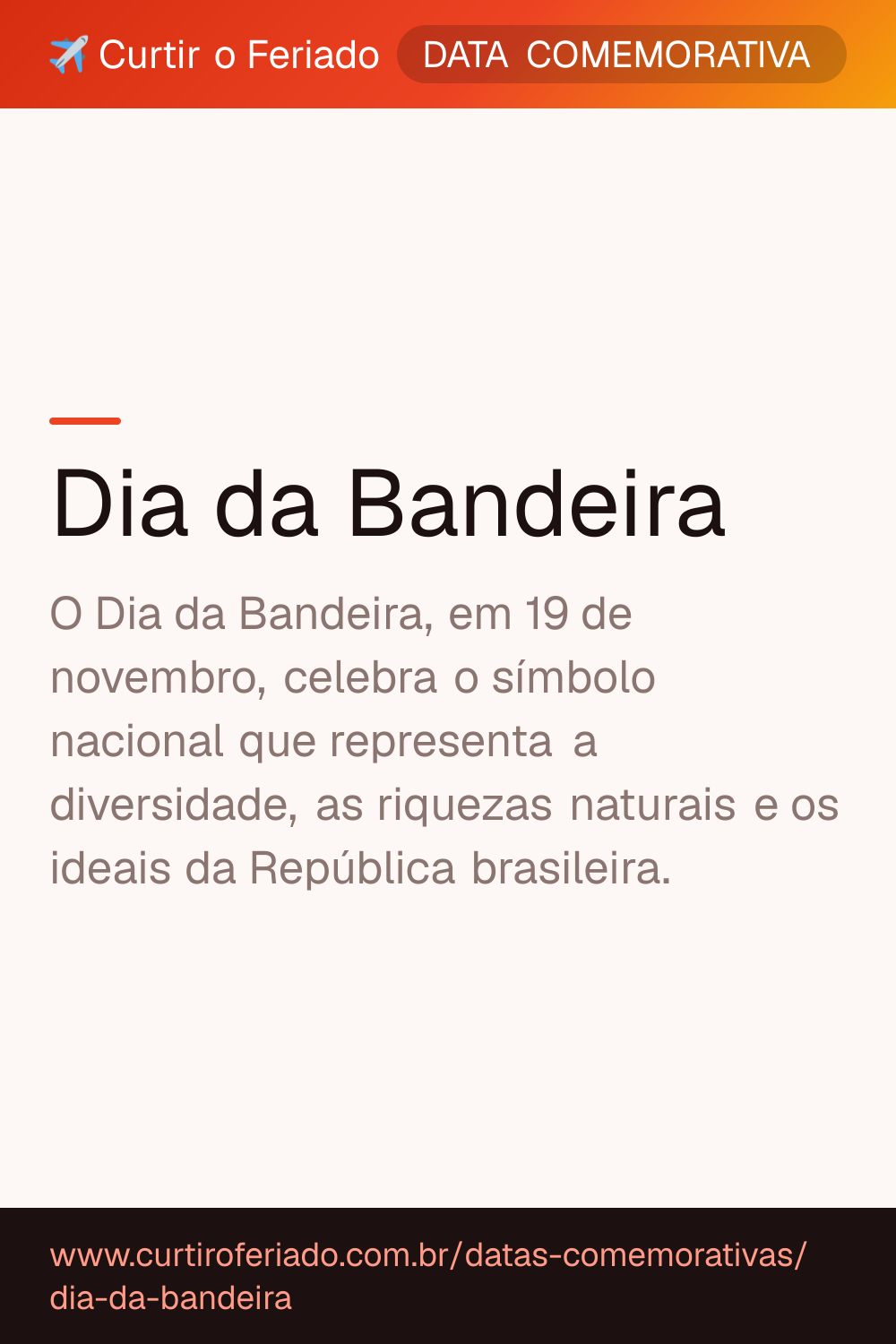 Dia da Bandeira — Curtir o Feriado (https://www.curtiroferiado.com.br/datas-comemorativas/dia-da-bandeira)