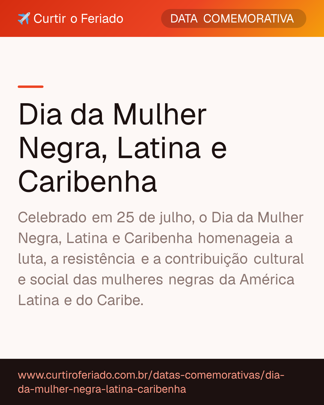 Dia da Mulher Negra, Latina e Caribenha — Curtir o Feriado (https://www.curtiroferiado.com.br/datas-comemorativas/dia-da-mulher-negra-latina-caribenha)