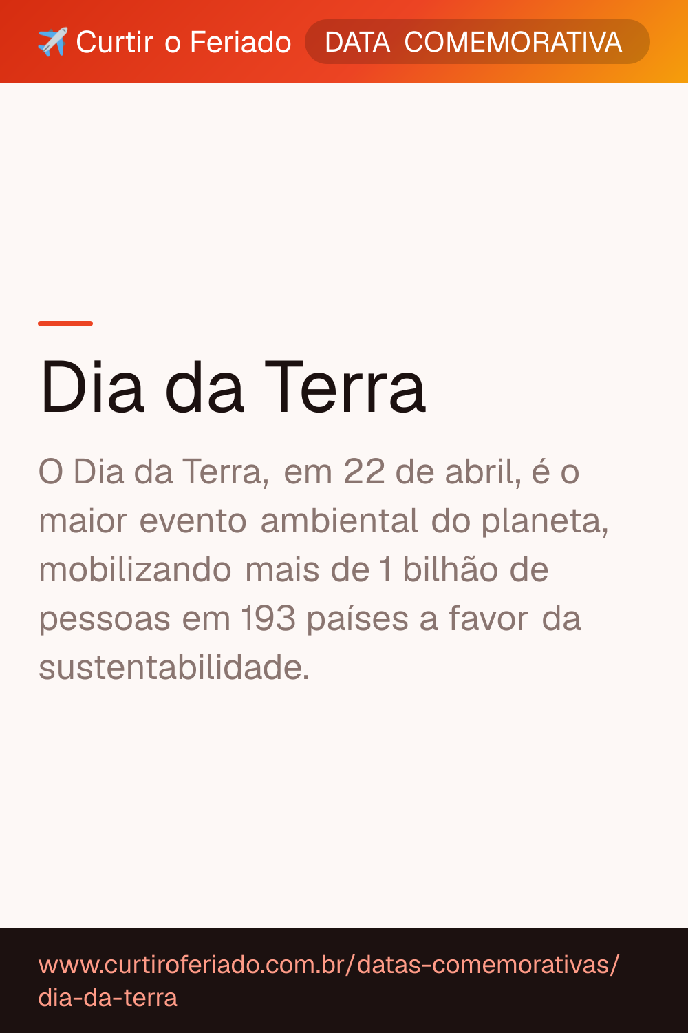Dia da Terra — Curtir o Feriado (https://www.curtiroferiado.com.br/datas-comemorativas/dia-da-terra)