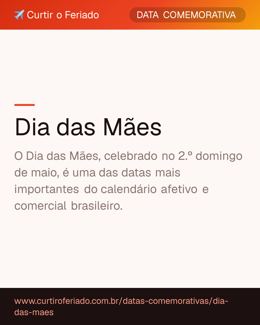 Dia das Mães — Curtir o Feriado (https://www.curtiroferiado.com.br/datas-comemorativas/dia-das-maes)