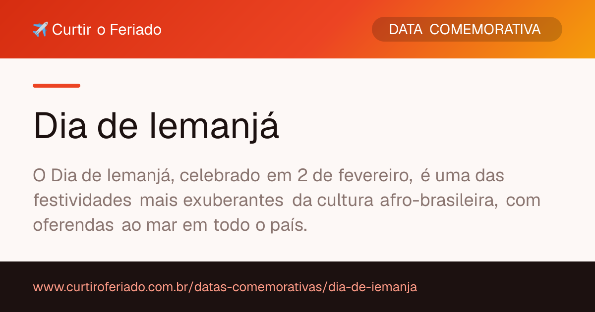 Dia de Iemanjá — Curtir o Feriado (https://www.curtiroferiado.com.br/datas-comemorativas/dia-de-iemanja)