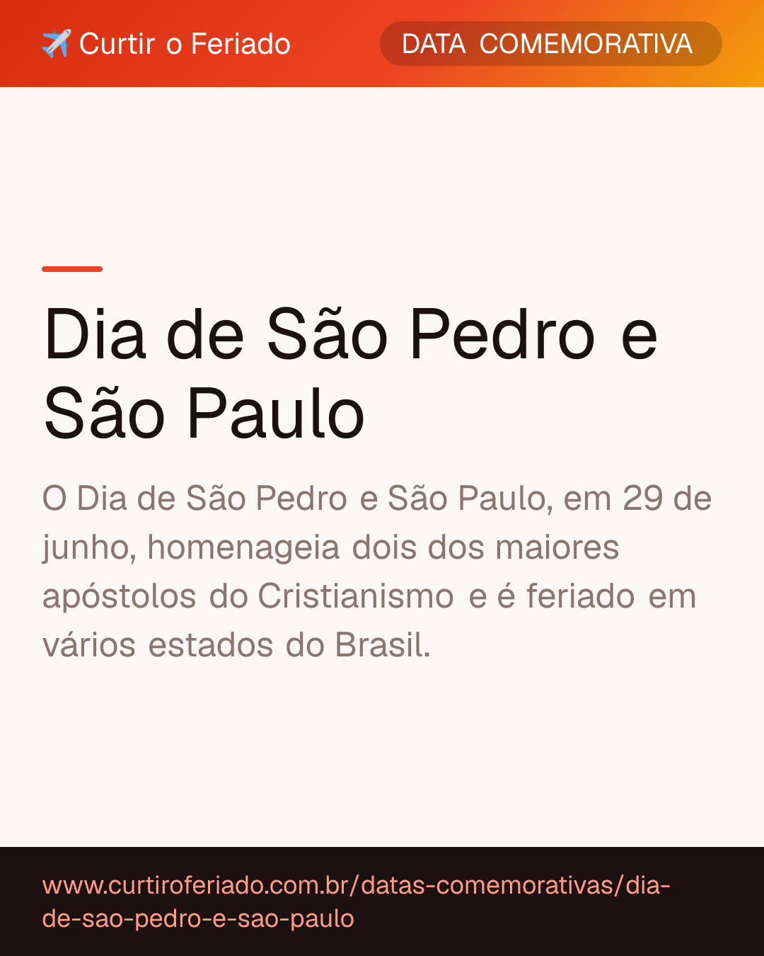 Dia de São Pedro e São Paulo — Curtir o Feriado (https://www.curtiroferiado.com.br/datas-comemorativas/dia-de-sao-pedro-e-sao-paulo)