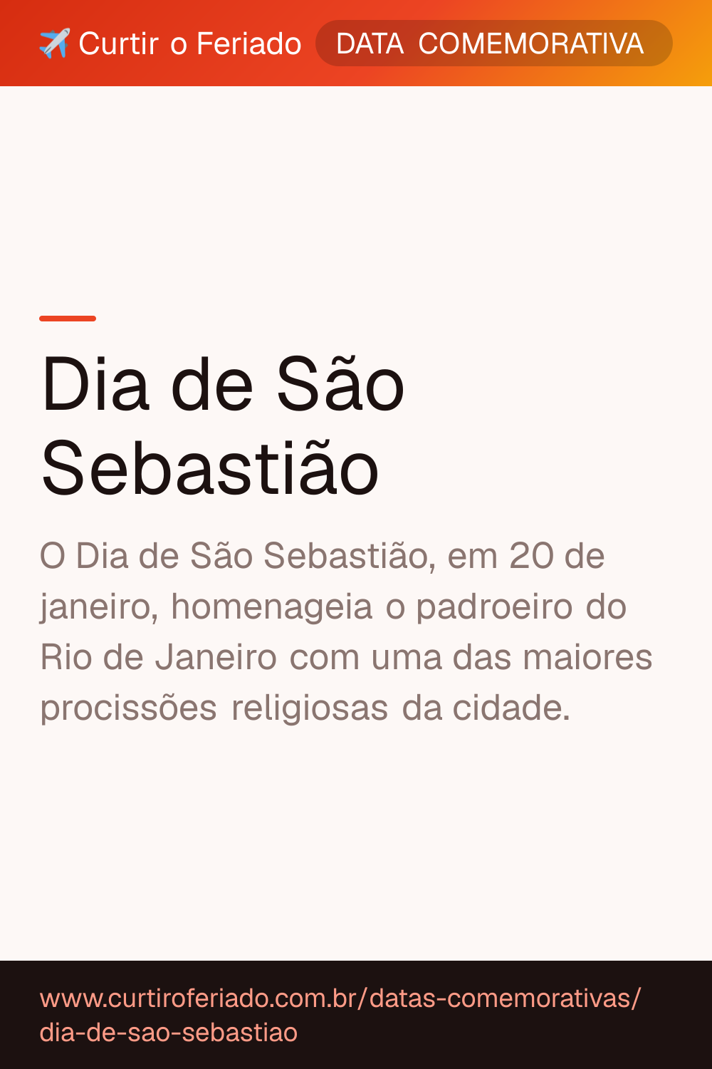 Dia de São Sebastião — Curtir o Feriado (https://www.curtiroferiado.com.br/datas-comemorativas/dia-de-sao-sebastiao)