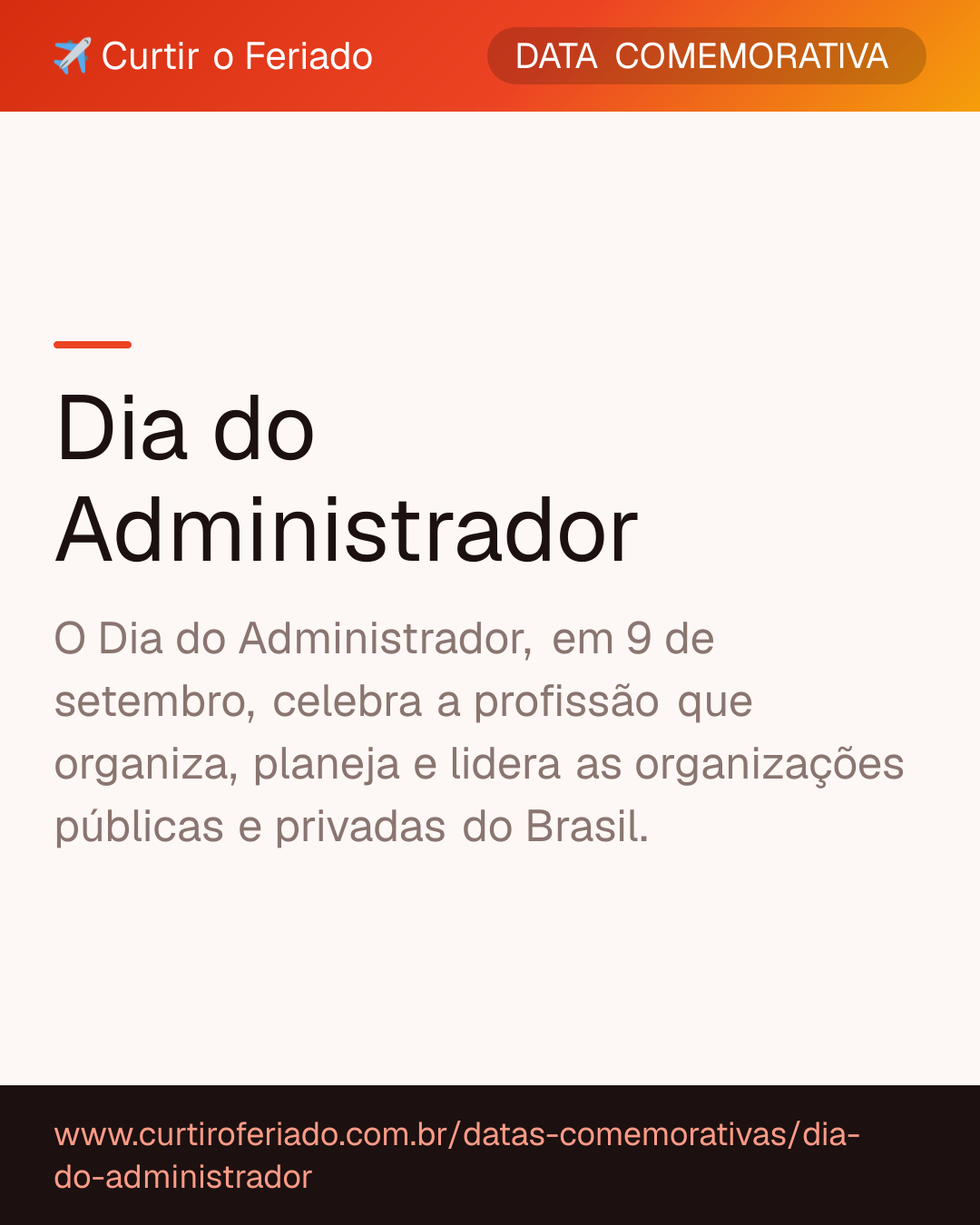 Dia do Administrador — Curtir o Feriado (https://www.curtiroferiado.com.br/datas-comemorativas/dia-do-administrador)