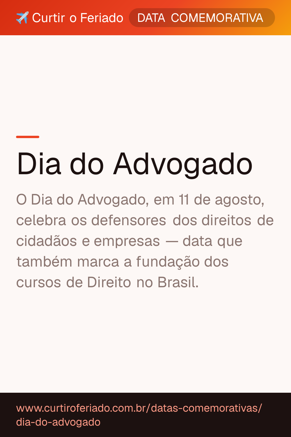 Dia do Advogado — Curtir o Feriado (https://www.curtiroferiado.com.br/datas-comemorativas/dia-do-advogado)