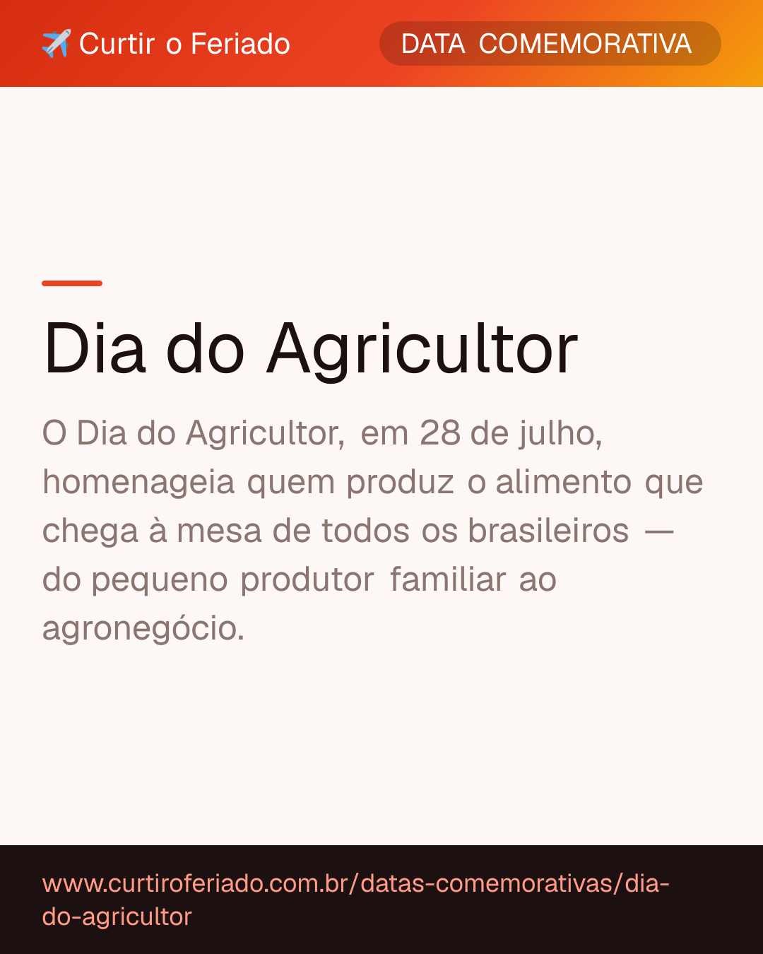 Dia do Agricultor — Curtir o Feriado (https://www.curtiroferiado.com.br/datas-comemorativas/dia-do-agricultor)