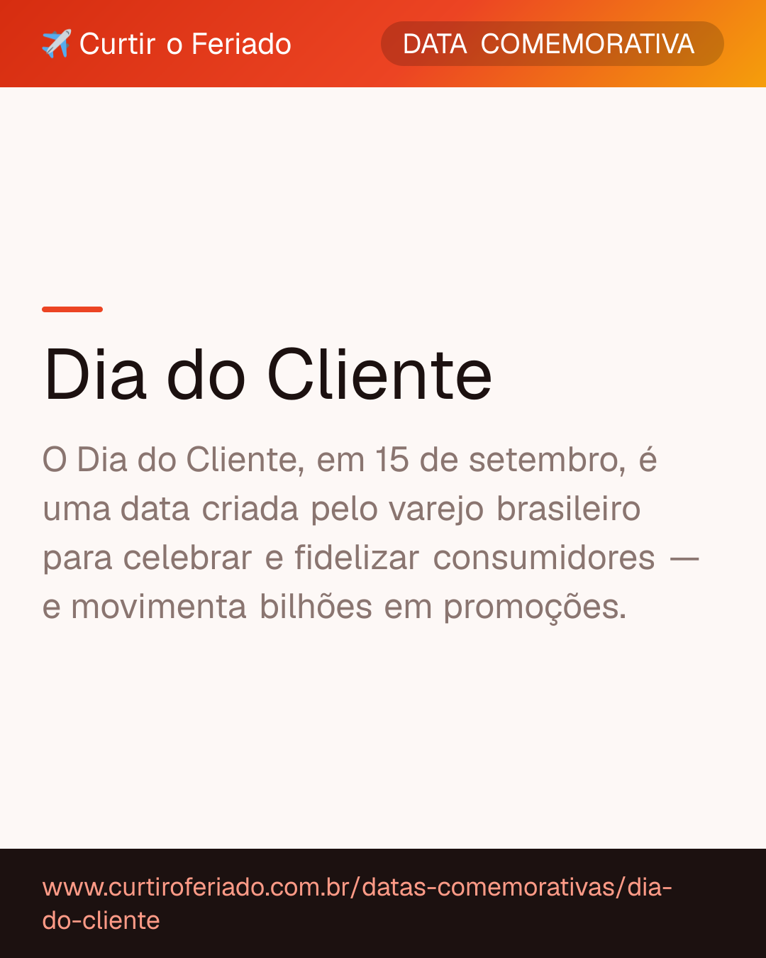 Dia do Cliente — Curtir o Feriado (https://www.curtiroferiado.com.br/datas-comemorativas/dia-do-cliente)