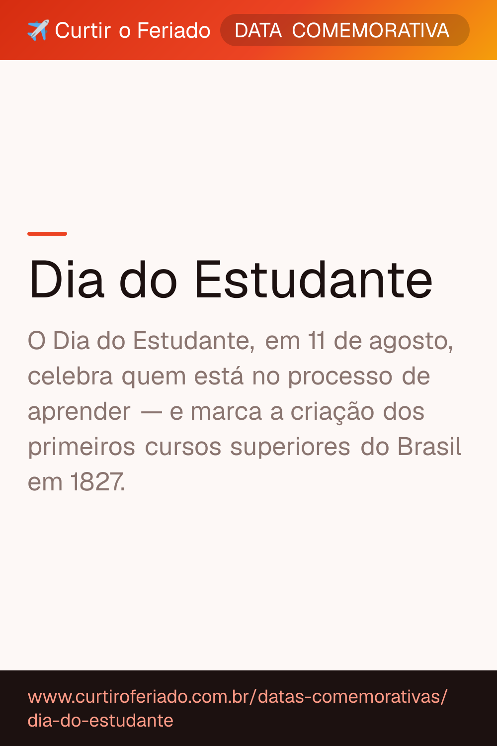 Dia do Estudante — Curtir o Feriado (https://www.curtiroferiado.com.br/datas-comemorativas/dia-do-estudante)
