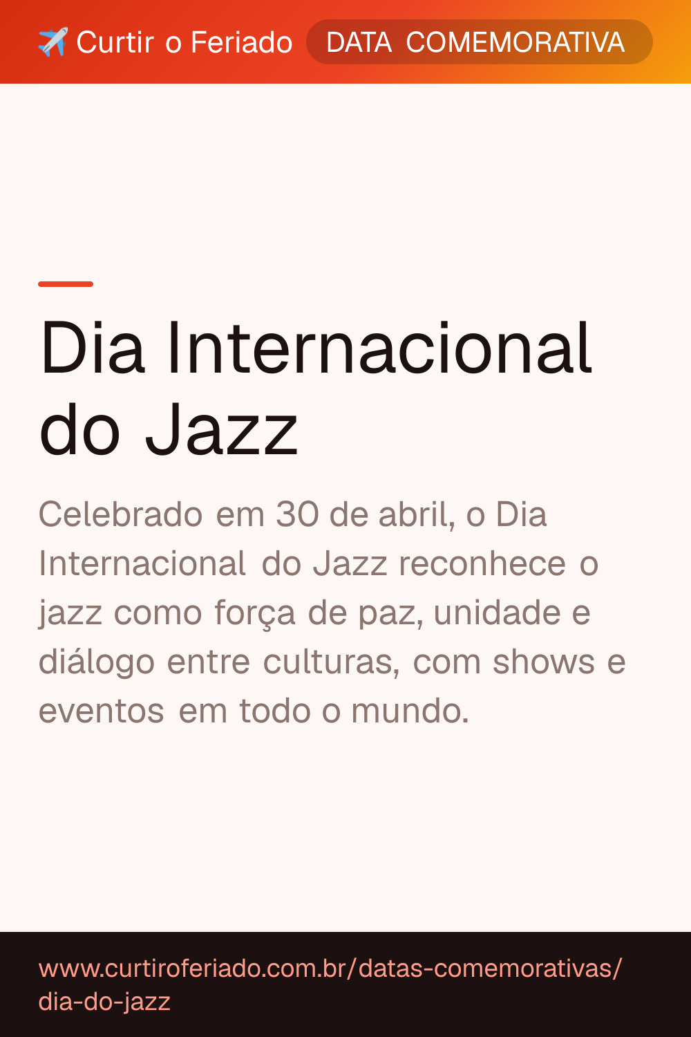 Dia Internacional do Jazz — Curtir o Feriado (https://www.curtiroferiado.com.br/datas-comemorativas/dia-do-jazz)
