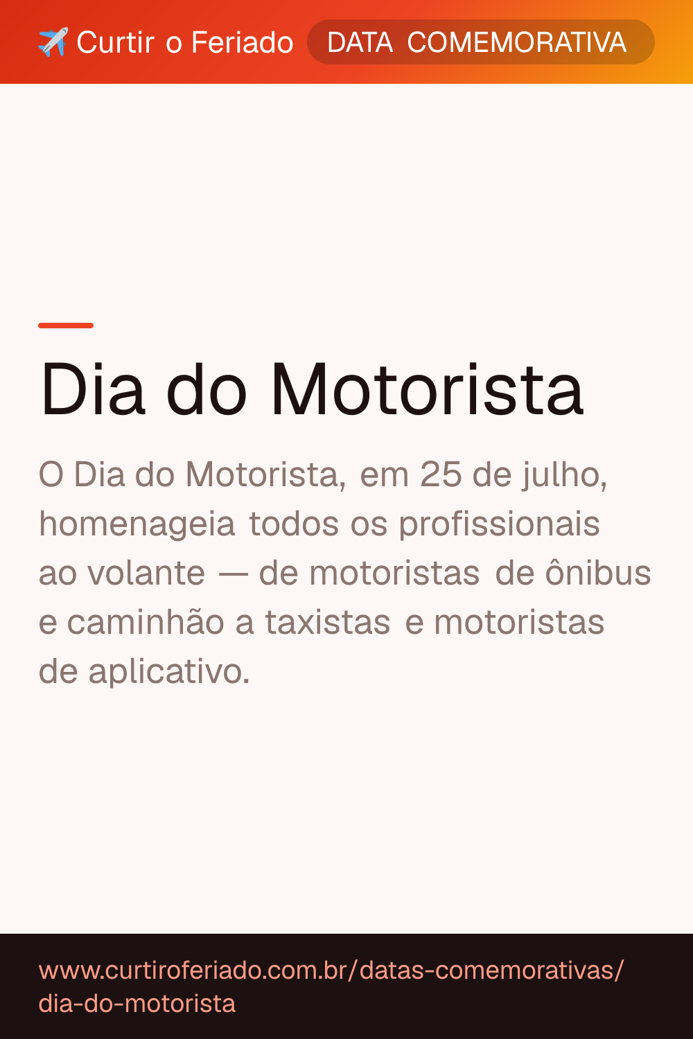 Dia do Motorista — Curtir o Feriado (https://www.curtiroferiado.com.br/datas-comemorativas/dia-do-motorista)