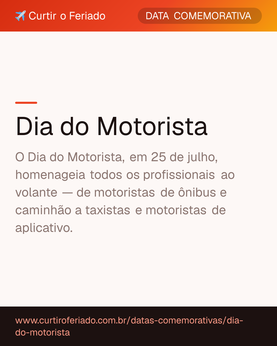 Dia do Motorista — Curtir o Feriado (https://www.curtiroferiado.com.br/datas-comemorativas/dia-do-motorista)