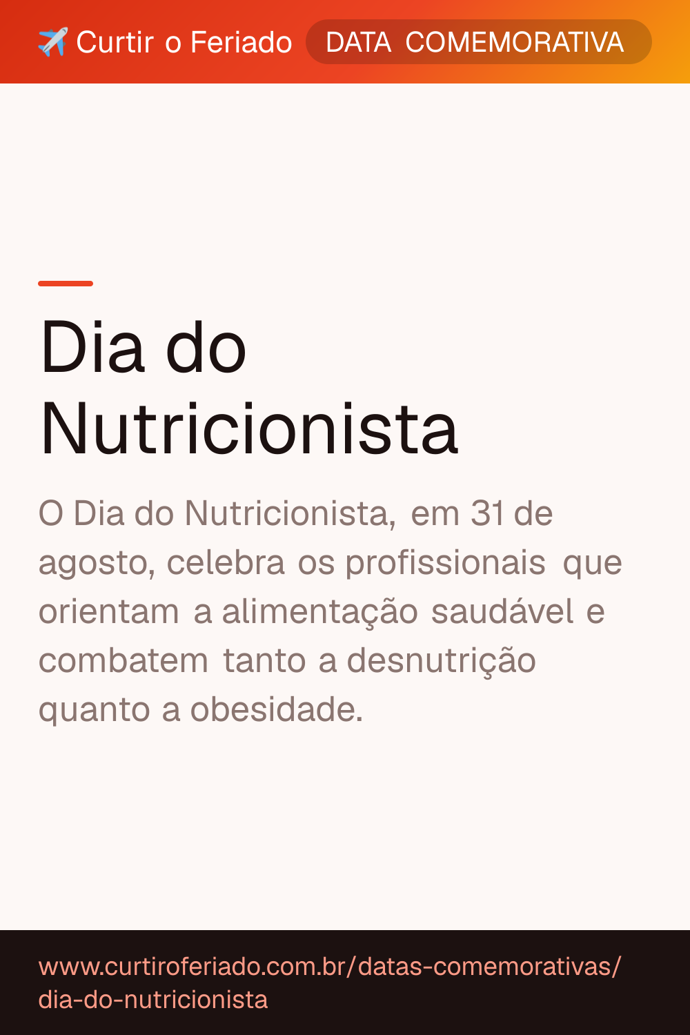 Dia do Nutricionista — Curtir o Feriado (https://www.curtiroferiado.com.br/datas-comemorativas/dia-do-nutricionista)
