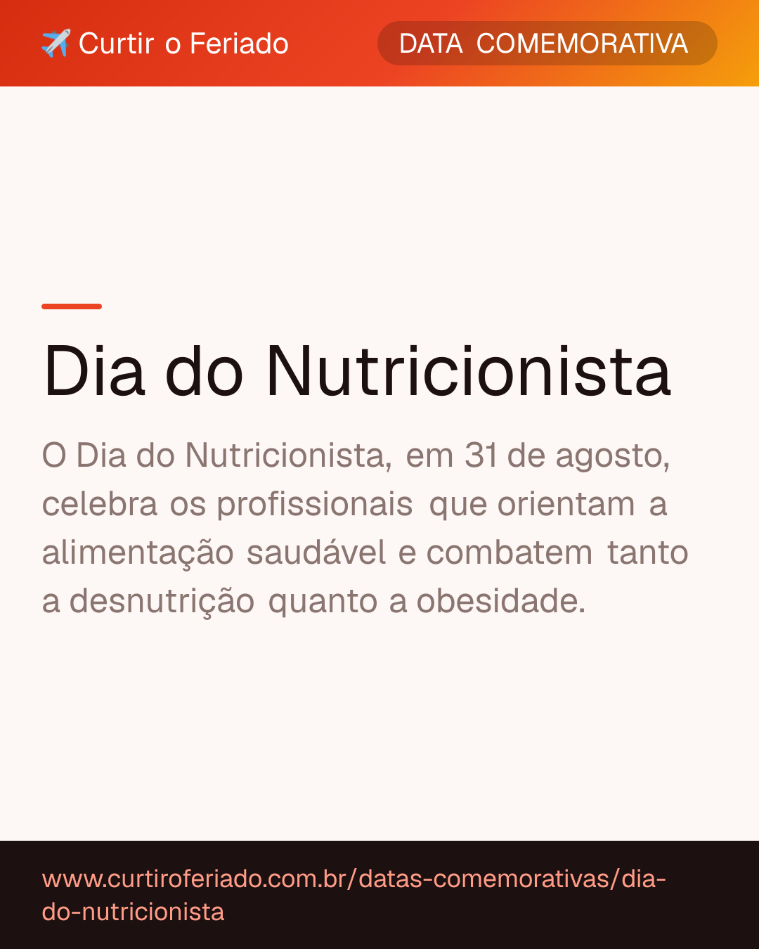 Dia do Nutricionista — Curtir o Feriado (https://www.curtiroferiado.com.br/datas-comemorativas/dia-do-nutricionista)