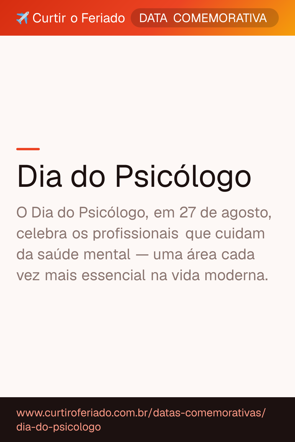 Dia do Psicólogo — Curtir o Feriado (https://www.curtiroferiado.com.br/datas-comemorativas/dia-do-psicologo)