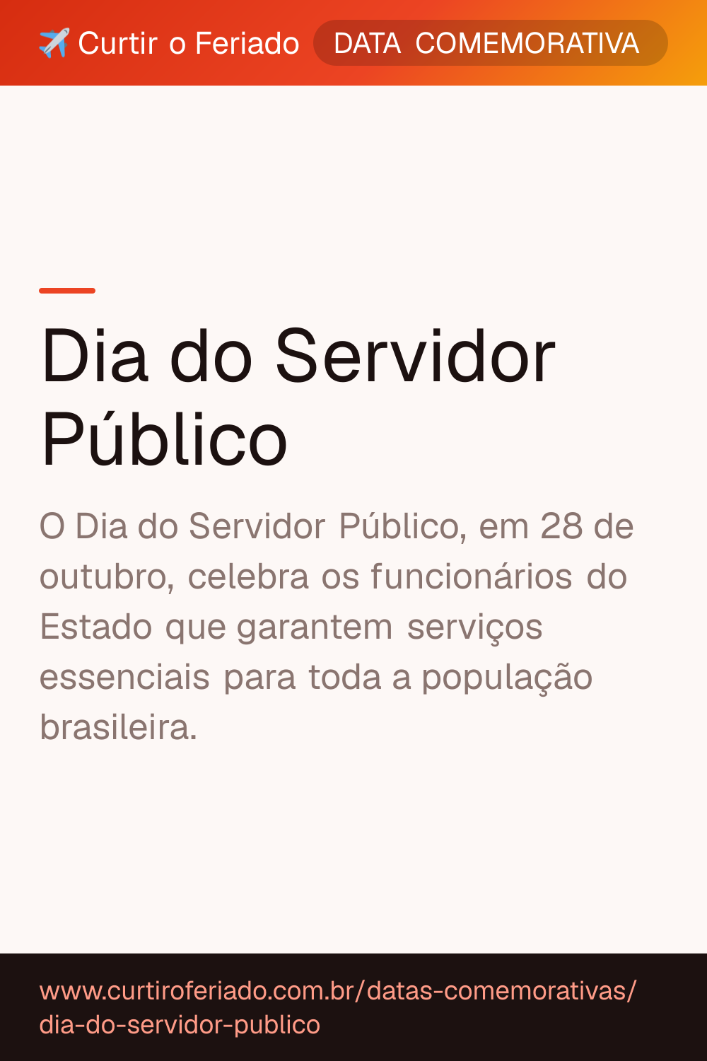 Dia do Servidor Público — Curtir o Feriado (https://www.curtiroferiado.com.br/datas-comemorativas/dia-do-servidor-publico)