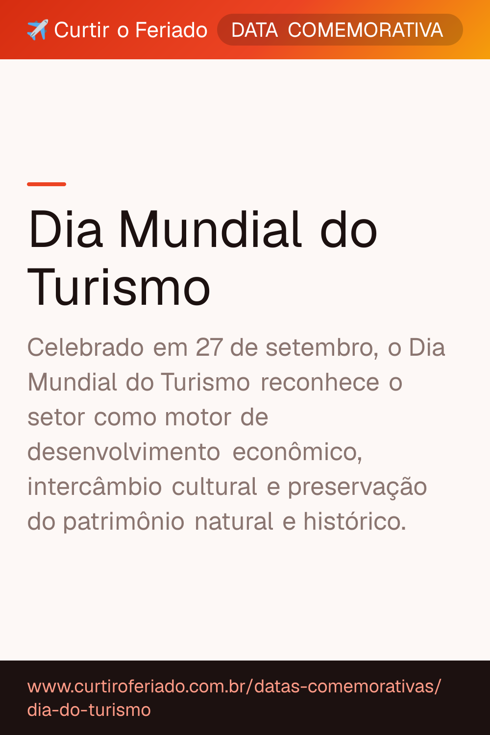 Dia Mundial do Turismo — Curtir o Feriado (https://www.curtiroferiado.com.br/datas-comemorativas/dia-do-turismo)