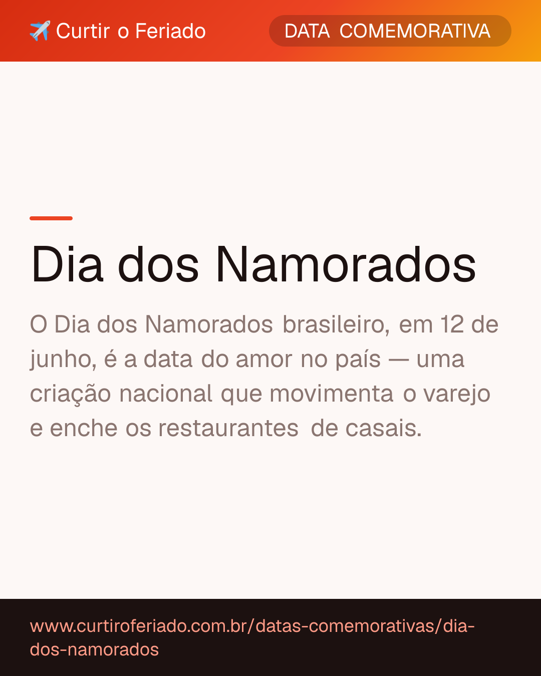 Dia dos Namorados — Curtir o Feriado (https://www.curtiroferiado.com.br/datas-comemorativas/dia-dos-namorados)