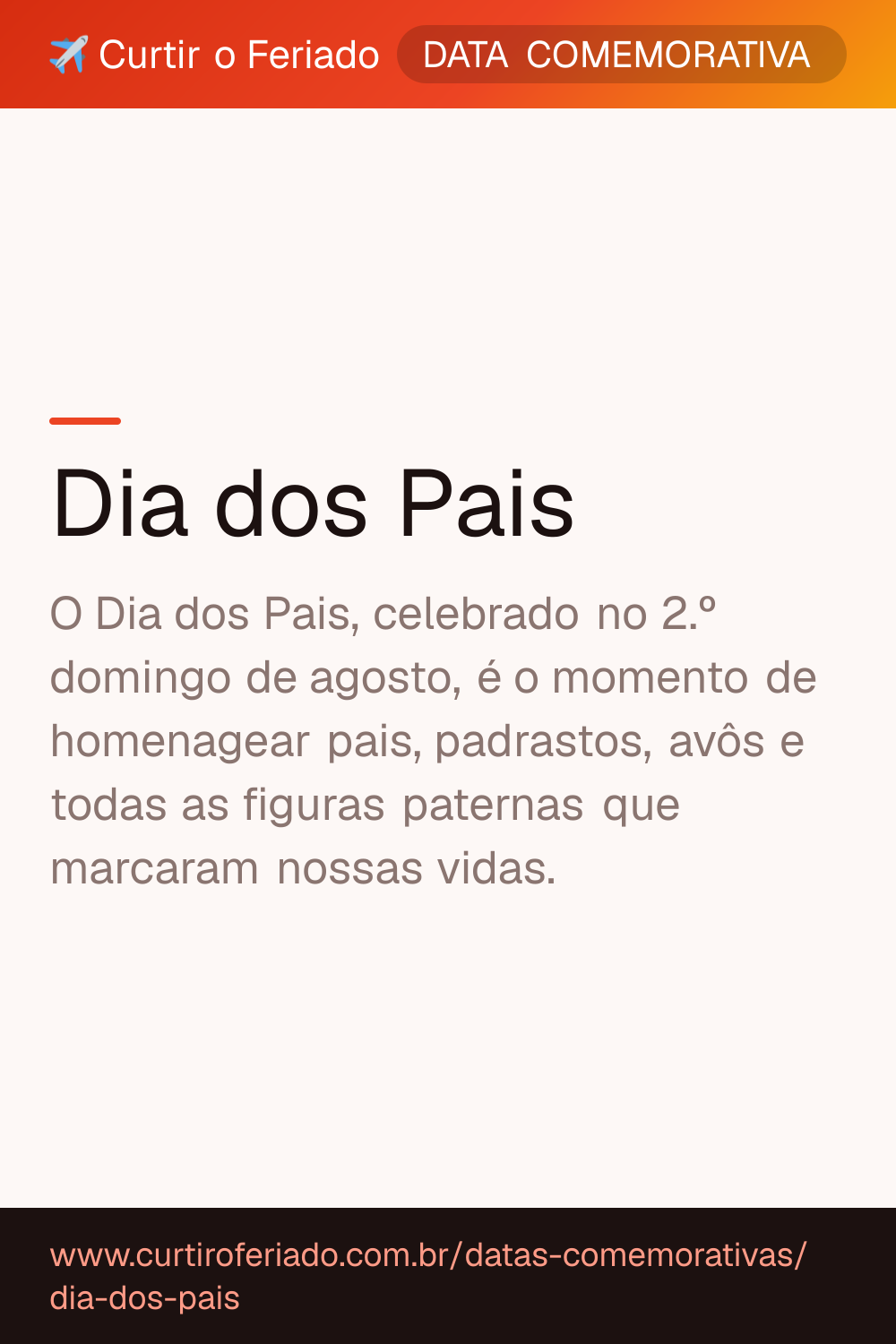 Dia dos Pais — Curtir o Feriado (https://www.curtiroferiado.com.br/datas-comemorativas/dia-dos-pais)