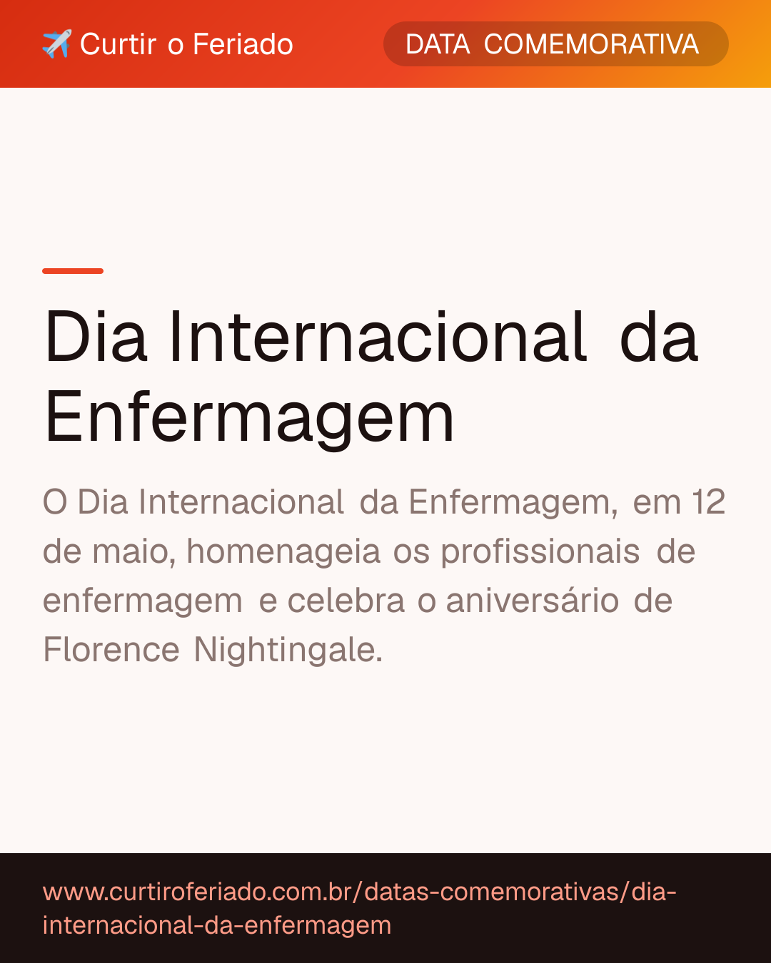 Dia Internacional da Enfermagem — Curtir o Feriado (https://www.curtiroferiado.com.br/datas-comemorativas/dia-internacional-da-enfermagem)