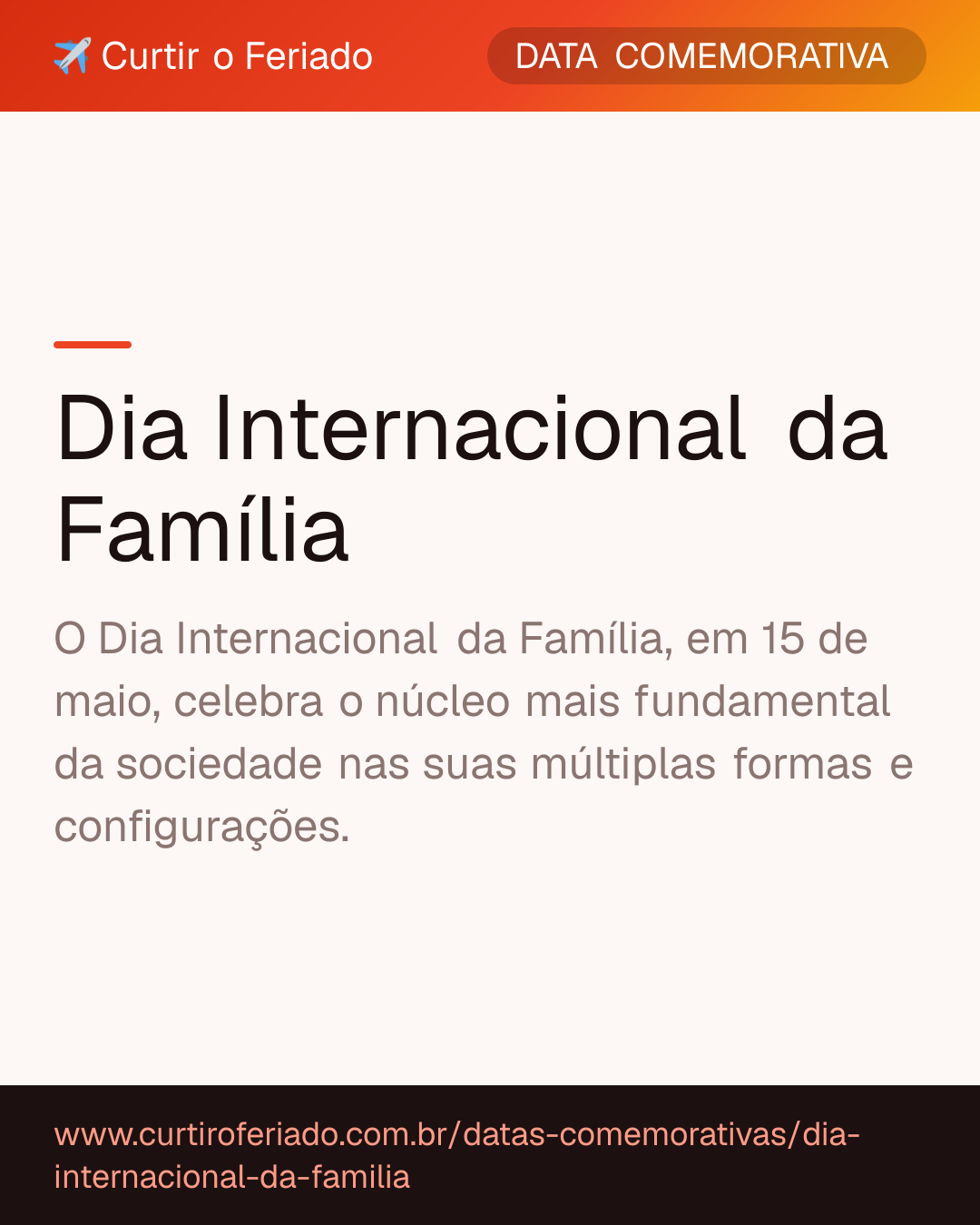 Dia Internacional da Família — Curtir o Feriado (https://www.curtiroferiado.com.br/datas-comemorativas/dia-internacional-da-familia)