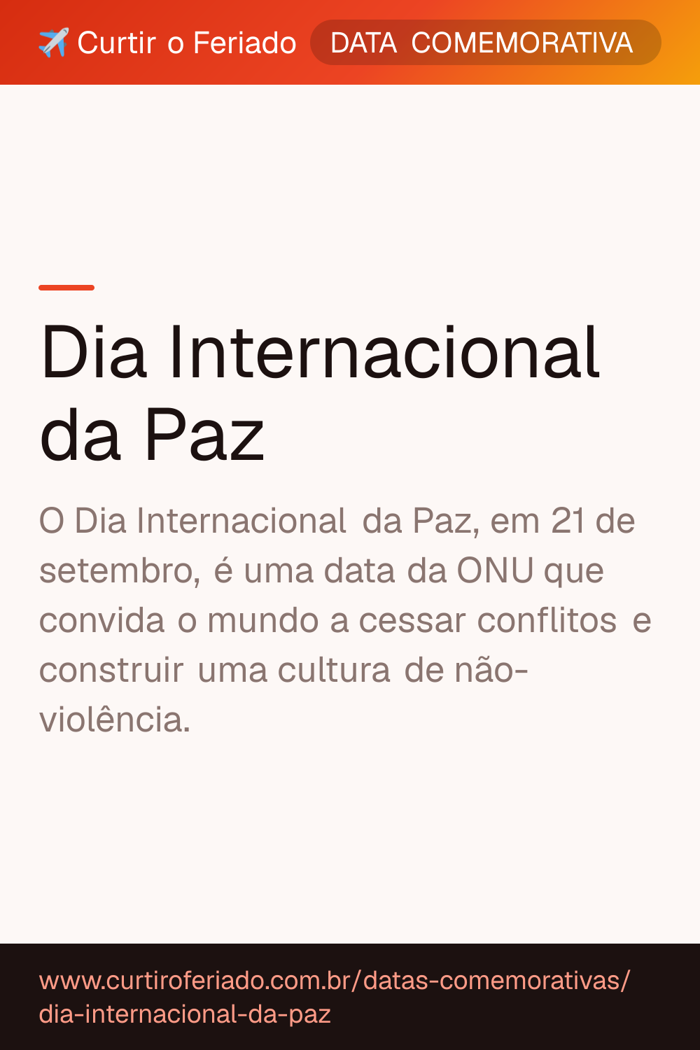 Dia Internacional da Paz — Curtir o Feriado (https://www.curtiroferiado.com.br/datas-comemorativas/dia-internacional-da-paz)