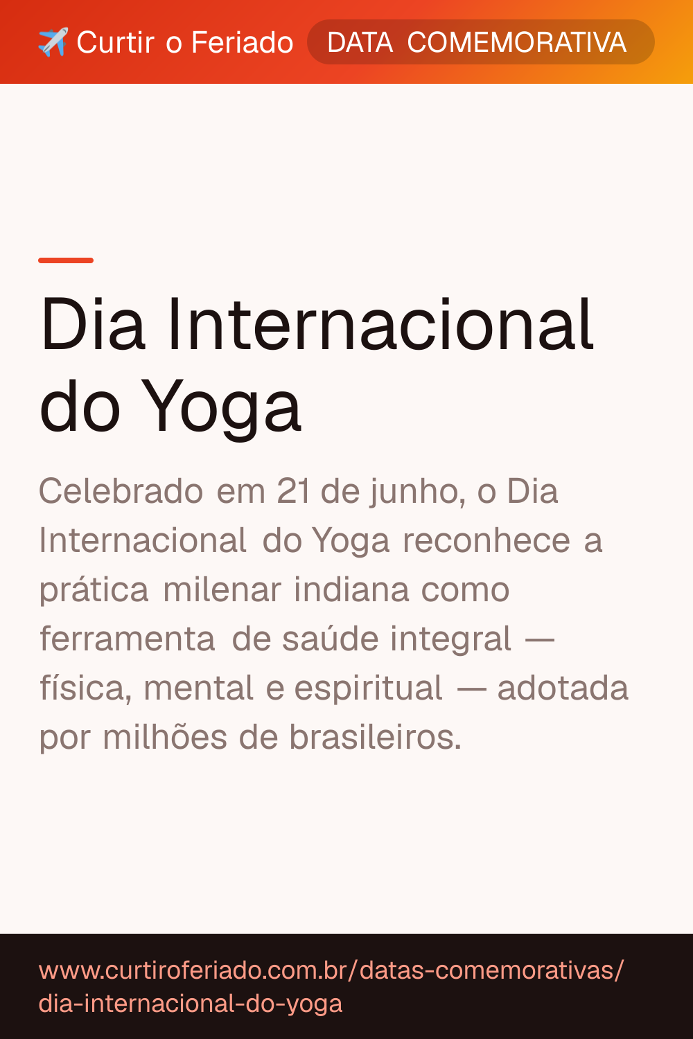 Dia Internacional do Yoga — Curtir o Feriado (https://www.curtiroferiado.com.br/datas-comemorativas/dia-internacional-do-yoga)