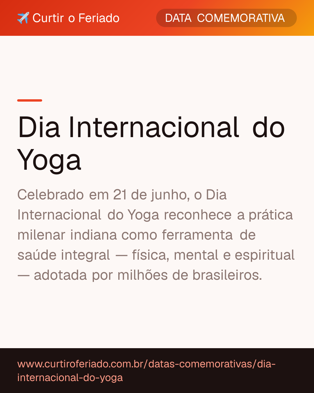 Dia Internacional do Yoga — Curtir o Feriado (https://www.curtiroferiado.com.br/datas-comemorativas/dia-internacional-do-yoga)