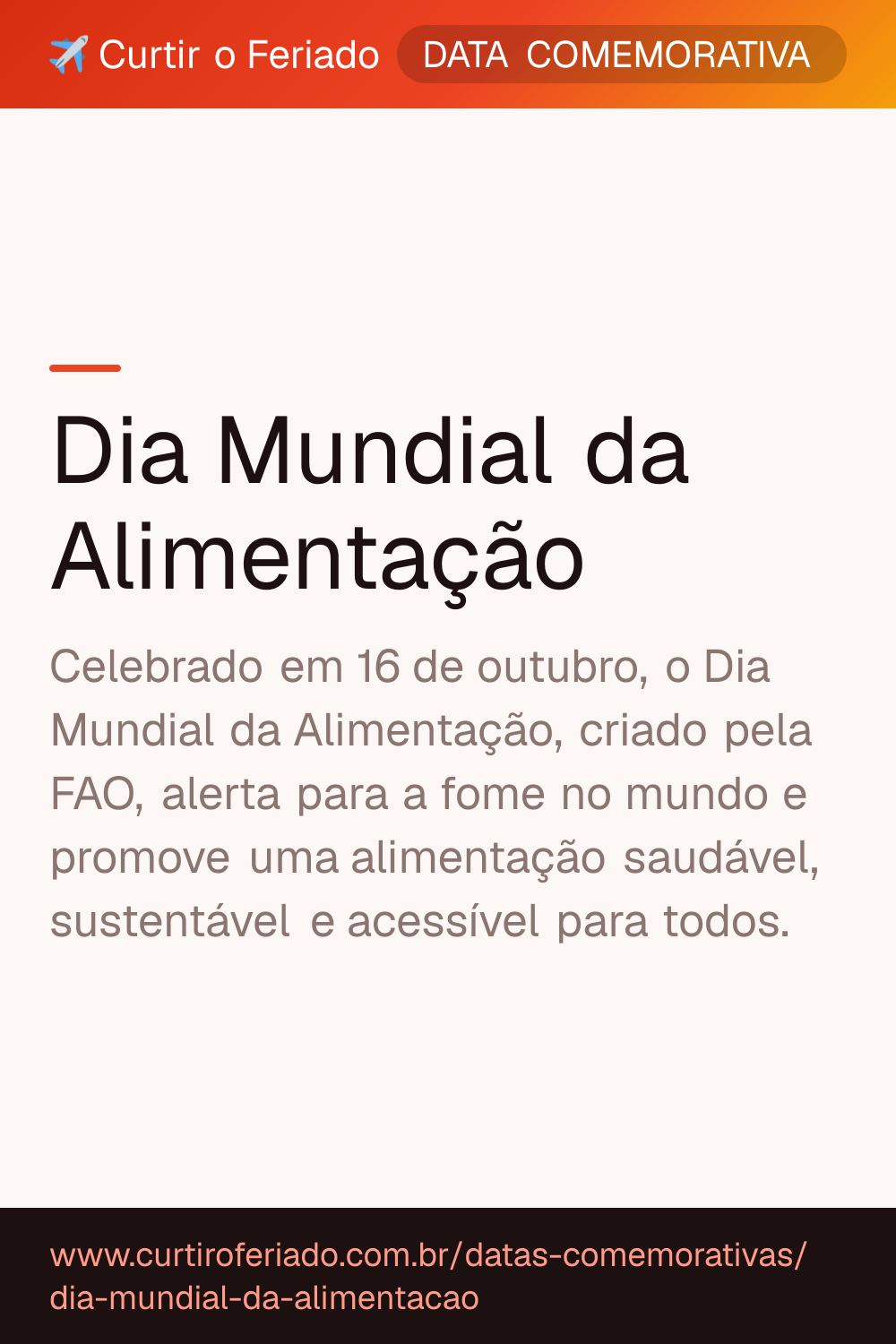Dia Mundial da Alimentação — Curtir o Feriado (https://www.curtiroferiado.com.br/datas-comemorativas/dia-mundial-da-alimentacao)
