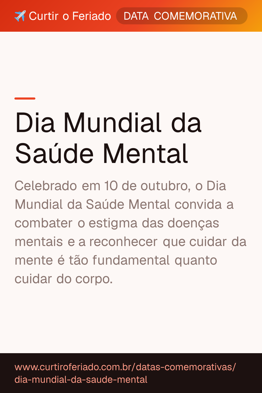 Dia Mundial da Saúde Mental — Curtir o Feriado (https://www.curtiroferiado.com.br/datas-comemorativas/dia-mundial-da-saude-mental)