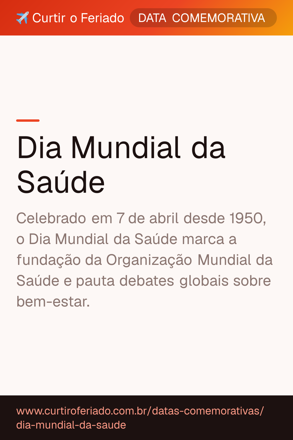 Dia Mundial da Saúde — Curtir o Feriado (https://www.curtiroferiado.com.br/datas-comemorativas/dia-mundial-da-saude)