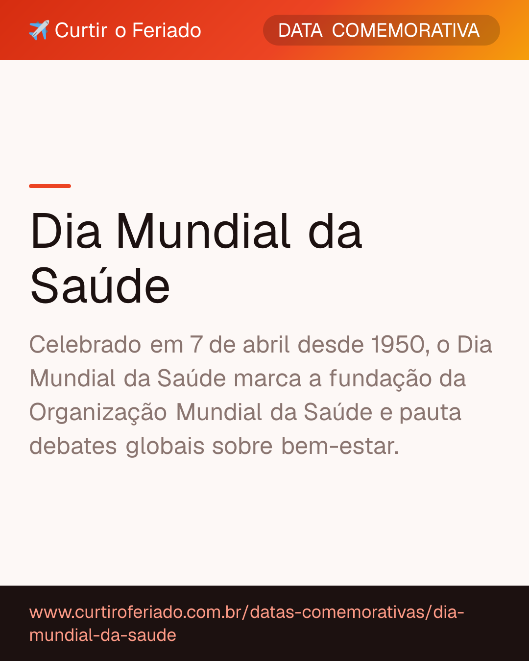 Dia Mundial da Saúde — Curtir o Feriado (https://www.curtiroferiado.com.br/datas-comemorativas/dia-mundial-da-saude)