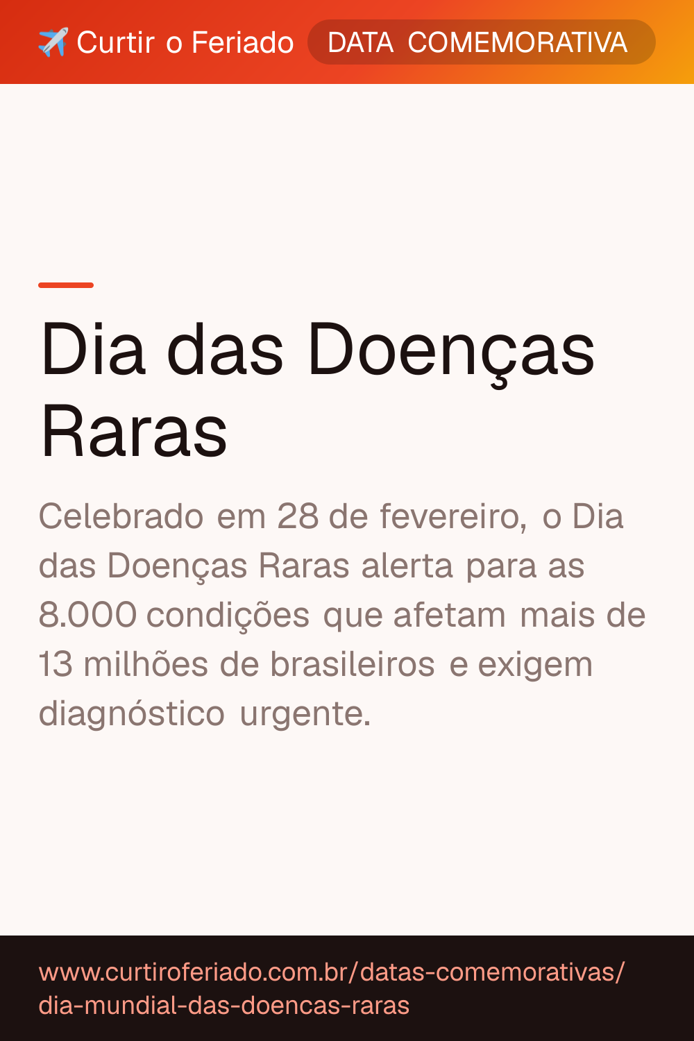 Dia das Doenças Raras — Curtir o Feriado (https://www.curtiroferiado.com.br/datas-comemorativas/dia-mundial-das-doencas-raras)