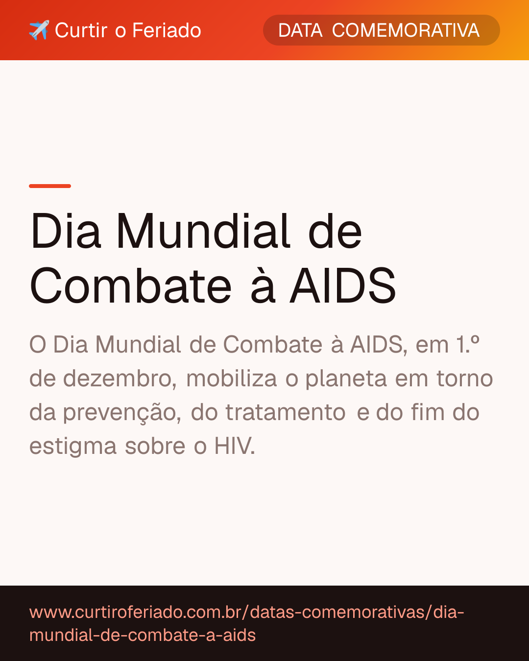 Dia Mundial de Combate à AIDS — Curtir o Feriado (https://www.curtiroferiado.com.br/datas-comemorativas/dia-mundial-de-combate-a-aids)