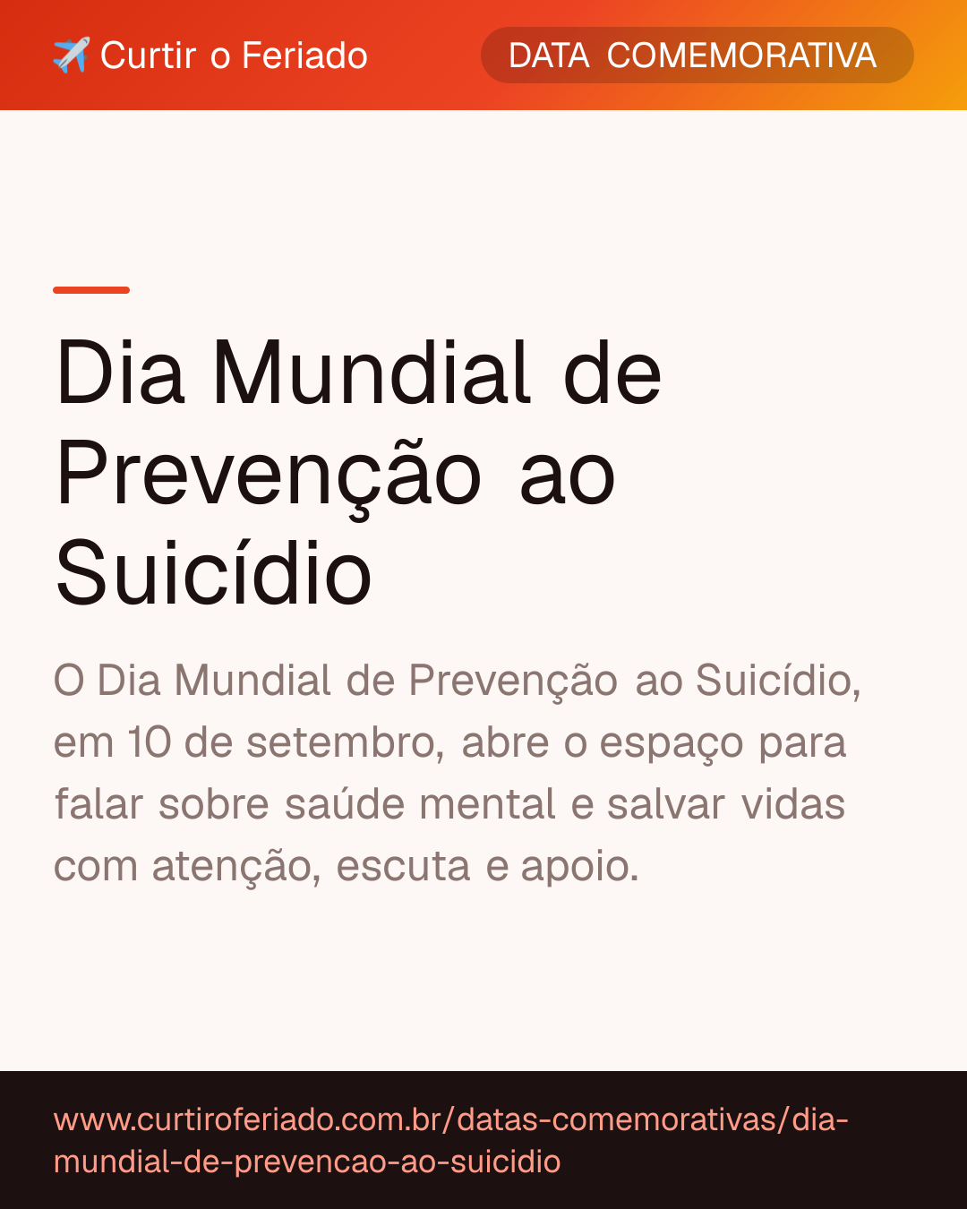 Dia Mundial de Prevenção ao Suicídio — Curtir o Feriado (https://www.curtiroferiado.com.br/datas-comemorativas/dia-mundial-de-prevencao-ao-suicidio)