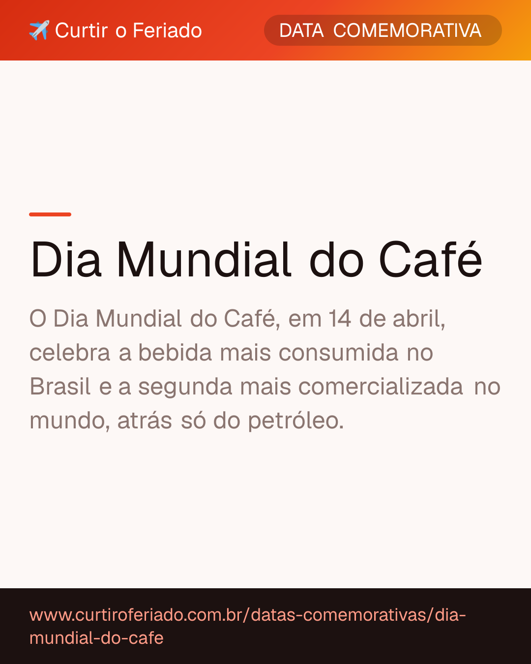 Dia Mundial do Café — Curtir o Feriado (https://www.curtiroferiado.com.br/datas-comemorativas/dia-mundial-do-cafe)