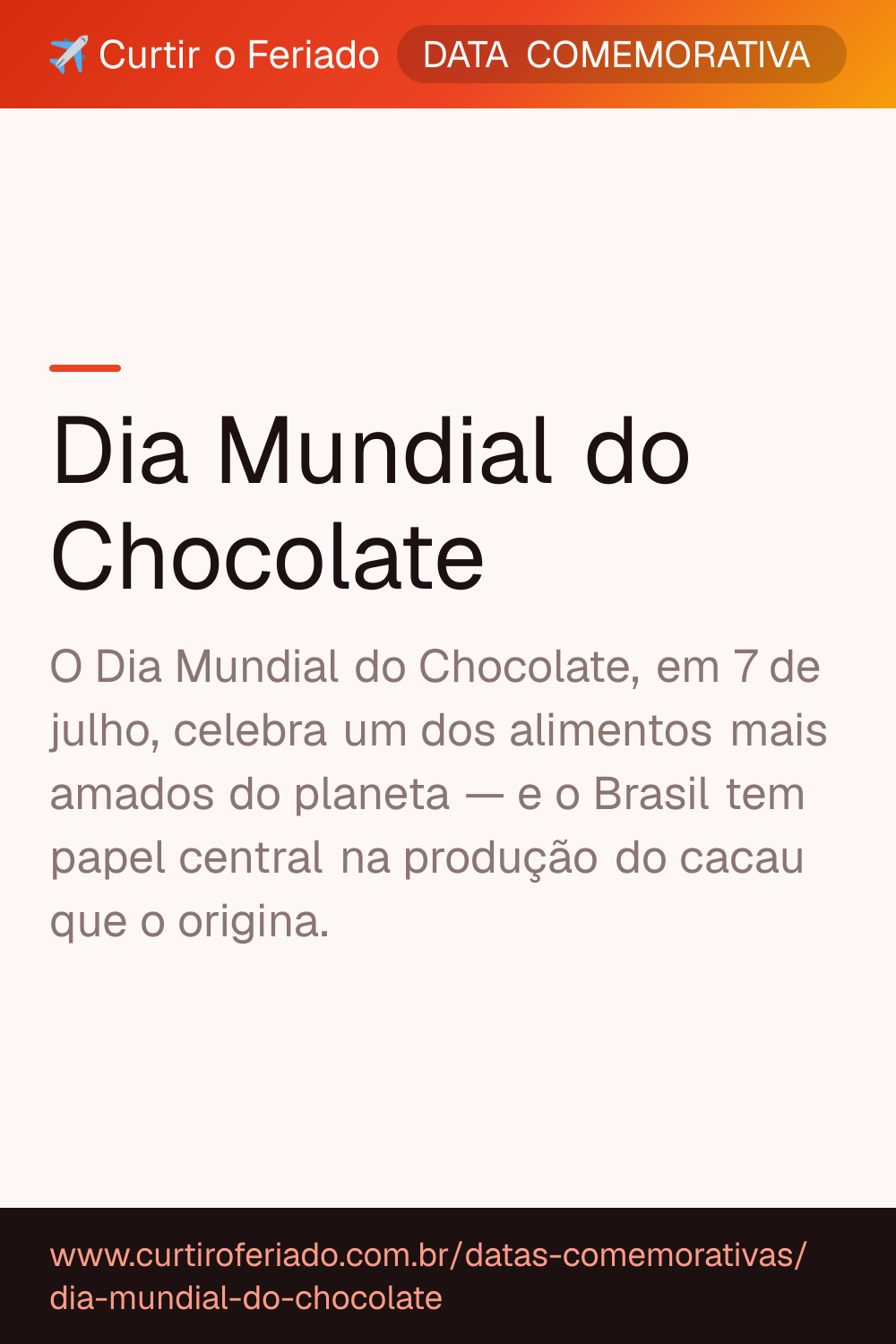 Dia Mundial do Chocolate — Curtir o Feriado (https://www.curtiroferiado.com.br/datas-comemorativas/dia-mundial-do-chocolate)