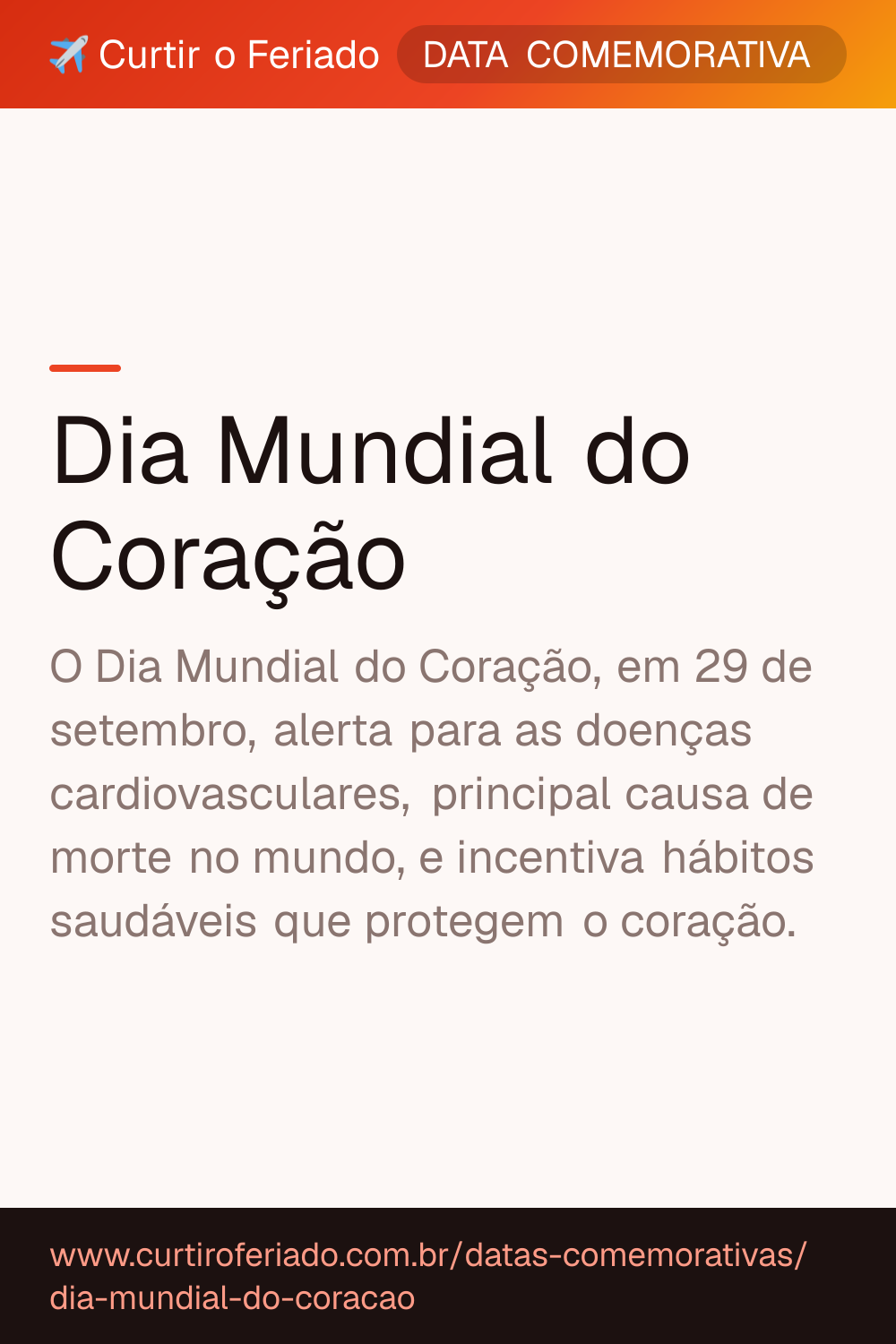 Dia Mundial do Coração — Curtir o Feriado (https://www.curtiroferiado.com.br/datas-comemorativas/dia-mundial-do-coracao)