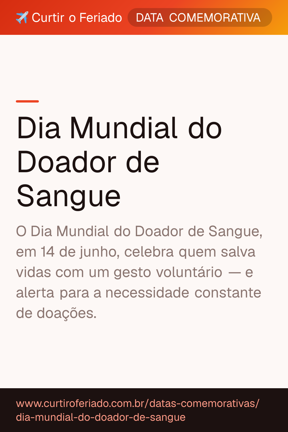 Dia Mundial do Doador de Sangue — Curtir o Feriado (https://www.curtiroferiado.com.br/datas-comemorativas/dia-mundial-do-doador-de-sangue)