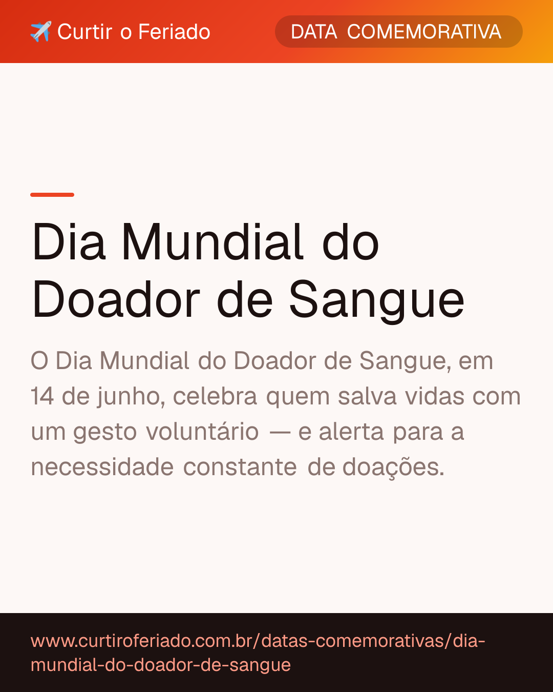 Dia Mundial do Doador de Sangue — Curtir o Feriado (https://www.curtiroferiado.com.br/datas-comemorativas/dia-mundial-do-doador-de-sangue)