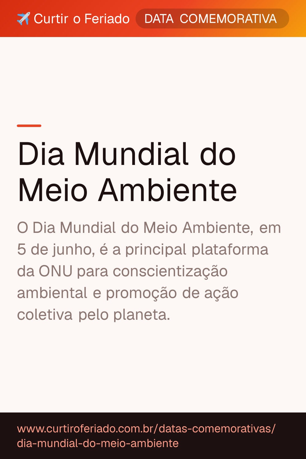 Dia Mundial do Meio Ambiente — Curtir o Feriado (https://www.curtiroferiado.com.br/datas-comemorativas/dia-mundial-do-meio-ambiente)