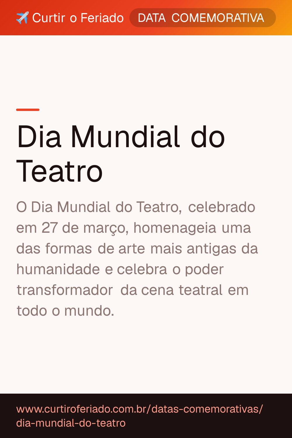Dia Mundial do Teatro — Curtir o Feriado (https://www.curtiroferiado.com.br/datas-comemorativas/dia-mundial-do-teatro)