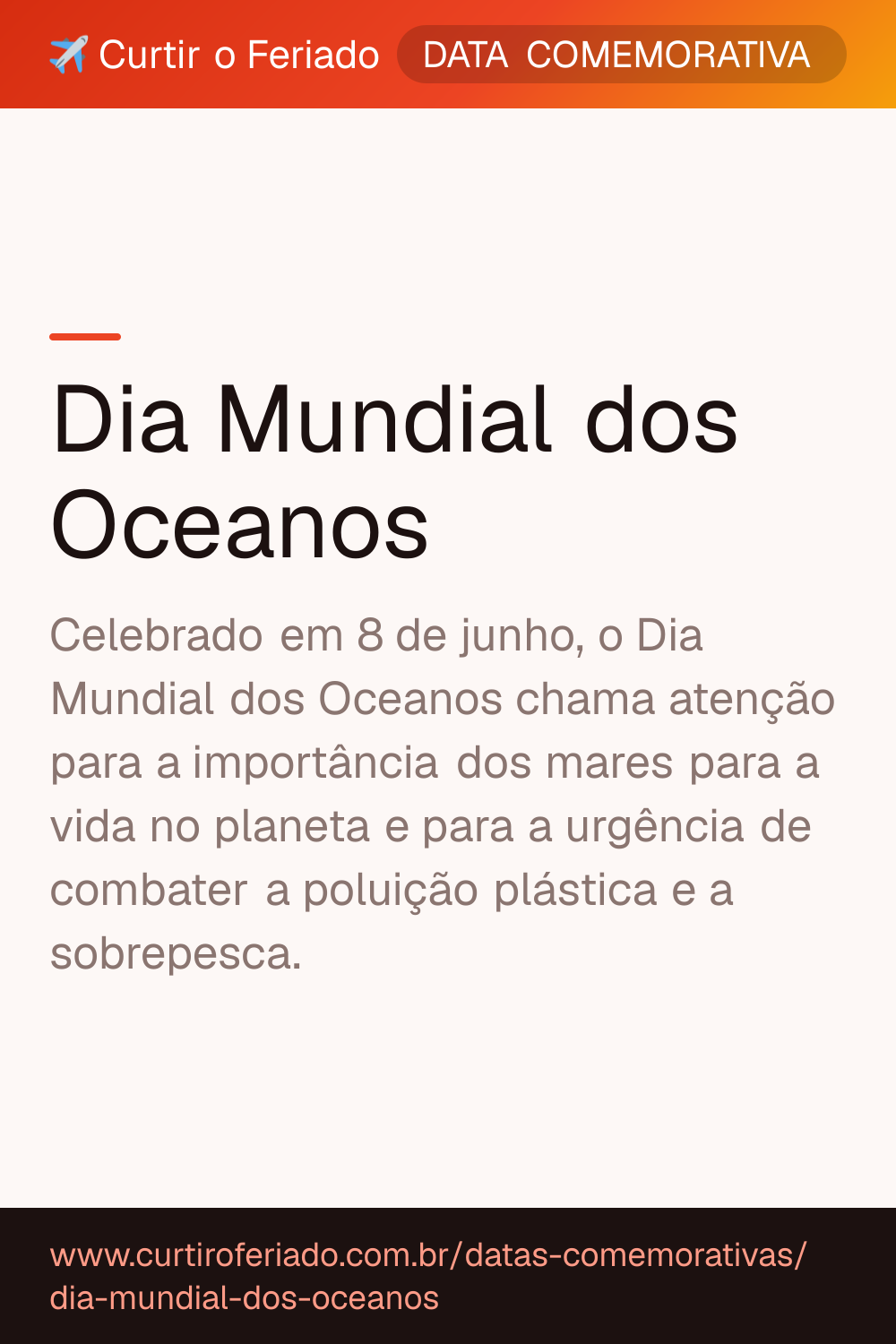 Dia Mundial dos Oceanos — Curtir o Feriado (https://www.curtiroferiado.com.br/datas-comemorativas/dia-mundial-dos-oceanos)